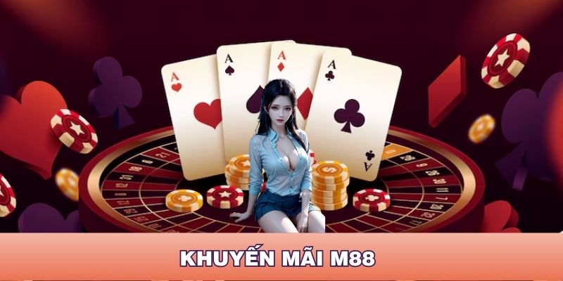 5% Hoàn Gửi Hàng Ngày cùng M88 – Nhận Thưởng Đến 1380k VND